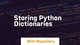 storing python dictionaries