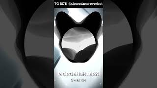 MORGENSHTERN - SHEIKH (slowed+reverb) TG BOT: @slowedandreverbot #shorts