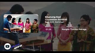 Lourembam Bedabati - Khunung Esei feat. A.R. Rahman with Lyrics l Amazon Prime Music Video