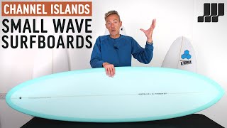 The Channel Islands 2022 Range: Small Wave Surfboards