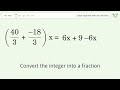 Solve (10x)/3(8-4)=6x+9: Linear Equation Video Solution | Tiger Algebra