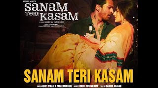 Sanam Teri Kasam Ankit Tiwari Full Video Song HD 720p (2016)