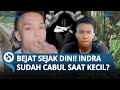 BEJAT SEJAK DINI! Indra Si Pembunuh Nia Ternyata saat Kecil Sudah Cabul & Meresahkan Warga