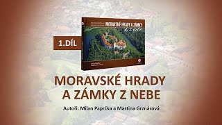 Moravské hrady a zámky z nebe - 1.díl