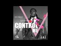 dj kboz control me feat. lena deon official audio