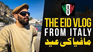 Stuck in Italy | Eid Vlog from Mafia Country (with Eid Prayers for Pak Mafia)