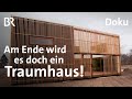 Haus mit drei Höfen für Licht und Luft  | Traumhäuser | Doku | BR | Wiederbesucht | Bauen | Planen