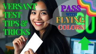 Versant Test Tips & Tricks to Clear the Exam and PASS with Flying Colors in No Time!