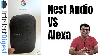 Google Nest Audio VS Amazon Alexa- Which Is Better And Why?
