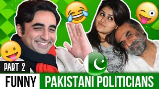 Funny Pakistani Politicians | Pakistani Politicians are So FUNNY | Part 2