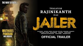 Jailer - Official Trailer | Superstar Rajinikanth | Sun Pictures | Nelson | Anirudh
