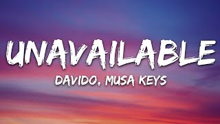 Davido - UNAVAILABLE (Lyrics) ft. Musa Keys