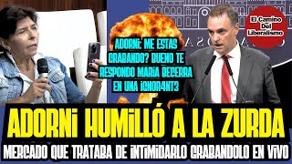 Adorni HUMILLÓ A LA ZURDA Mercado, que lo grababa para intimidarlo