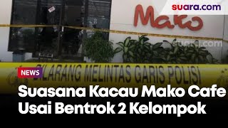 Suasana Kacau Mako Cafe  Usai Bentrok 2 Kelompok Ormas