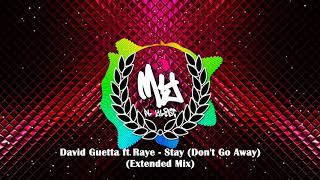 David Guetta Ft Raye - Stay Dont Go Away Extended Mix