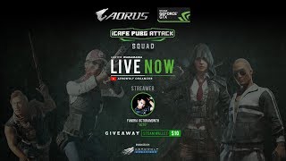 NVIDIA x AORUS iCafe PUBG Attack Squad FPP Final Day Tournament *AORUS TEAM