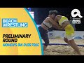 Beach Wrestling | Women's BW Over 70KG Preliminary Round | ANOC World Beach Games Qatar 2019