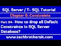 How to drop all Default Constraints in SQL Server Database - SQL Server / TSQL Tutorial Part 94 How to drop all Default Constraints in SQL Server Database - SQL Server / TSQL Tutorial Part 94