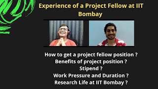 Project Fellow - IIT Bombay  (Shares his experience)