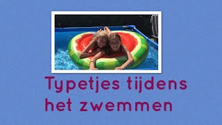 10 typetjes tijdens het zwemmen!