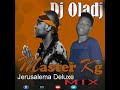 Master Kg Jerusalema Deluxe Álbum {DJ OLADJ MIX} 2020