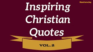 Inspiring Christian Quotes and Sayings, Free YouTube Christian Bible Video,  Vol. 2