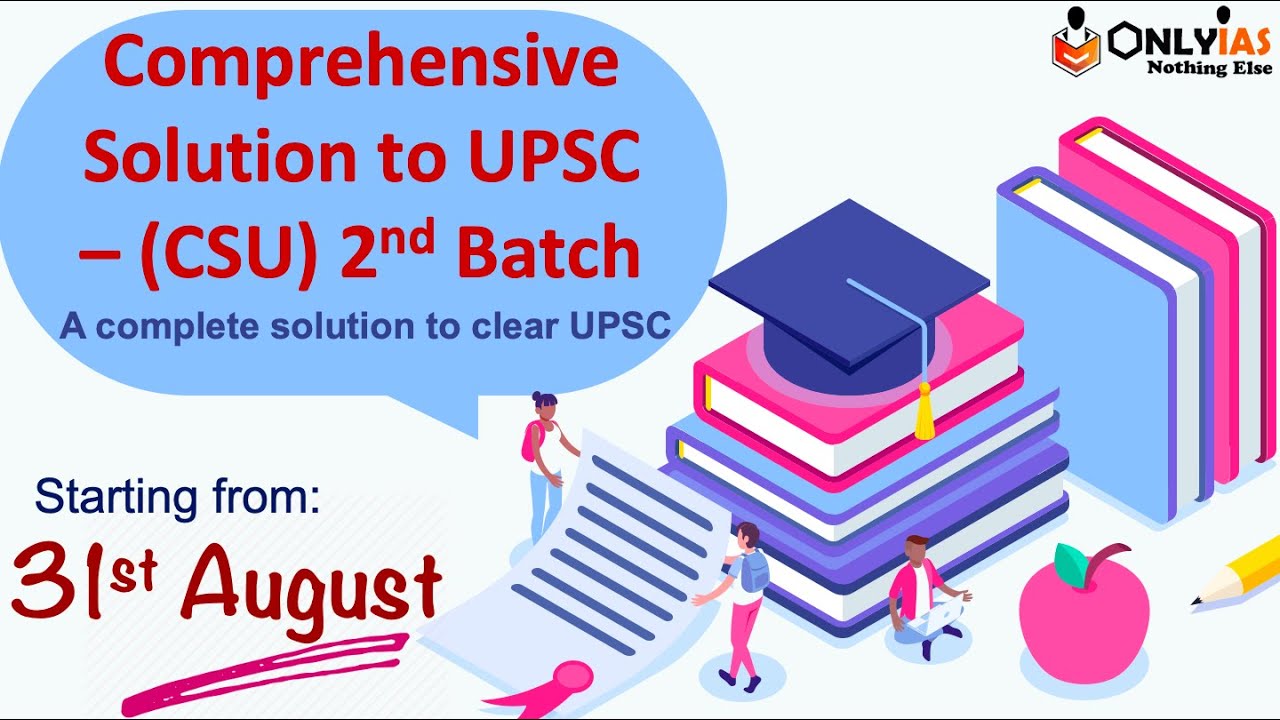 UPSC CSE 2021 BATCH-2 | Comprehensive Solution To UPSC | IAS ...