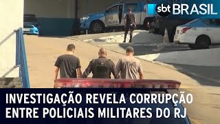 Investigação revela corrupção entre policiais militares do RJ | SBT Brasil (22/08/22)