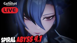 Live Try hard Spiral Abyss 4.1 - Genshin Impact