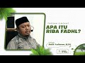 Faedah Singkat ~ Apa Itu Riba Fadhl? - Ustadz Andik Yudiawan, M.Pd.