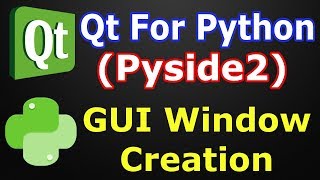 Pyside2 How To Create First Window | Qt For Python | Python GUI Development
