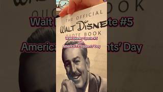 America’s Presidents’ Day Walt Disney’s 5th Quote!