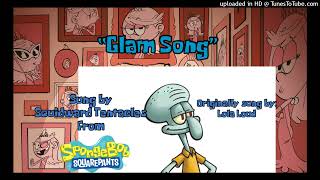 REQUESTED: Squidward sings “Glam Song” from The Loud House: Really Loud Music