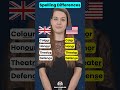 british english vs. american english spelling differences