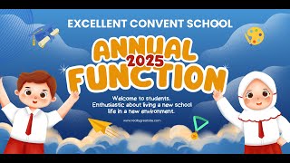 EXCELLENT CONVENT SCHOOL, ANNUAL FUNCTION 2025