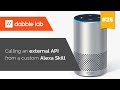 Calling an external API from a custom Alexa Skill - Dabble Lab #25