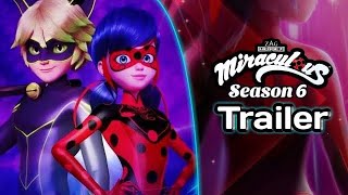 MIRACULOUS LADYBUG Season 6 Trailer!!