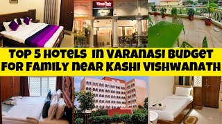 Best  5 Hotels in Varanasi Under Rs3000🔥Family Budget Rooms in Banaras near Kashi Vishwanath Temple