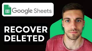 How to Recover Deleted Google Sheets 2026 (Restore Deleted Sheets from Trash)