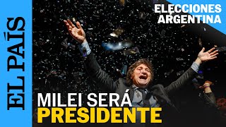 ELECCIONES ARGENTINA | Javier Milei gana la segunda vuelta | EL PAÍS
