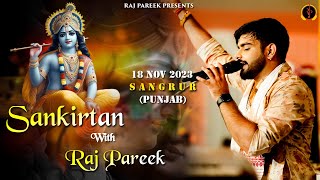 LIVE : Sankirtan With Raj Pareek ll Sangrur (Punjab)