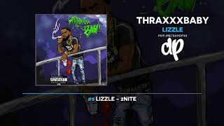 Lizzle - Thraxxxbaby (FULL MIXTAPE)