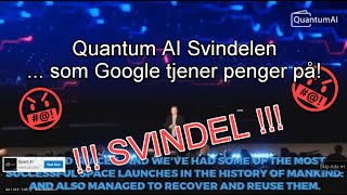 QuantumAI svindelen som Google tjener penger på!