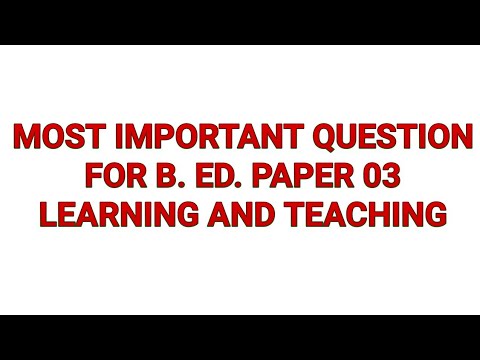 B.ED. 1st Year Learning And Teaching Important Questions 2019 ...