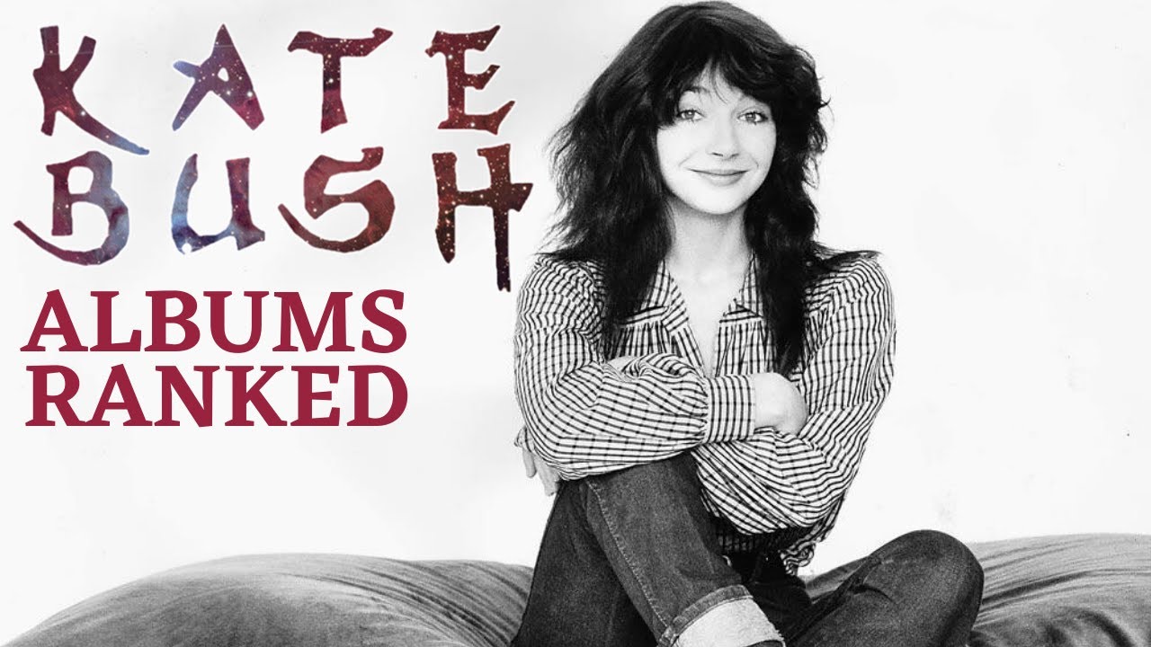 Kate Bush Albums Ranked From Worst To Best - YouTube