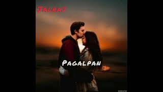 Pagalpan Jalraj Reprise song