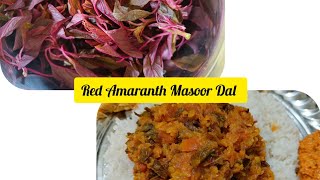 Red Amaranth Masoor Dal | Red Leaves Red Lentils | Protein Rich Recipe | Healthy Dish