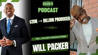 Will Packer: Money, Movies & Mindset — From $20K Film to Box-Office Hits