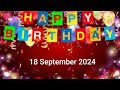 18 September 2024 - Happy Birthday to you song – Happy Birthday status #happybirthdaysong - today