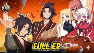 Đệ Nhất Đầu Bếp Xuyên Đến Thế Giới Võ Lâm Làm Bá Chủ [FULL BỘ] | Sắn Review Truyện Hay